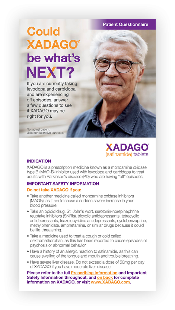 Could XADAGO be what's NEXT? patient questionnaire